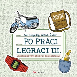 Po práci legraci III - Jan Nejedlý, Jakub Šofar - Kliknutím na obrázek zavřete